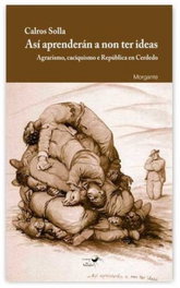 Así aprenderán a non ter ideas, Carlos Solla - RINOCERONTE EDITORA S.L.