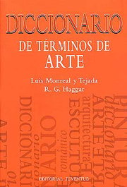 Diccionario de términos de arte, Luis Monreal Y Tejada - JUVENTUD