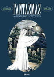 LIBROOKS, Fantasmas. 60 historias espectrales, Alexander Galand - LIBROOKS