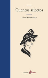 Cuentos selectos, Irène Némirovsky - EDHASA EDITORIAL