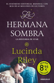 DEBOLSILLO La hermana sombra (Campaña de verano edición limitada) (Las Siete Hermanas), Lucinda Riley - DEBOLSILLO