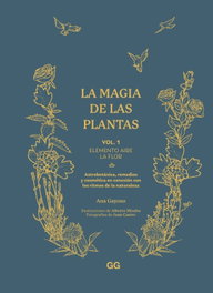 La magia de las plantas, Ana Gayoso - GUSTAVO GILI