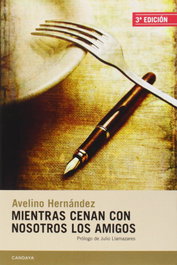 Mientras cenan con nosotros, Avelino Hernández - CANDAYA