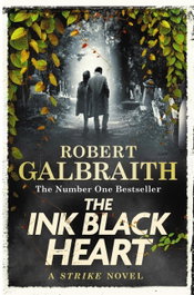 THE INK BLACK HEART, Robert Galbraith - LITTLE BROWN