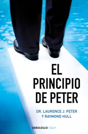 El principio de Peter, Laurence J. Peter - DEBOLSILLO