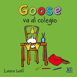 Goose va al colegio, Laura Wall - ESTUDIO DIDACTICO