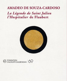 DOCUMENTA, LA LÉGENDE DE SAINT JULIEN L'HOSPITALIER DE FLAUBERT, Amadeo de Souza-Cardoso