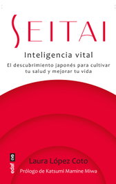 Seitai: Inteligencia Vital, Laura López Coto - EDAF EDITORIAL