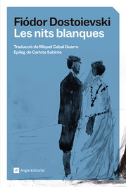 Les nits blanques, Fiódor Dostoievski - ANGLE