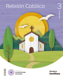 OBRADOIRO, RELIXIÓN 3ºPRIMARIA. CONSTRUINDO MUNDOS. GALICIA 2022