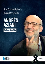 Andrés Aziani, fiebre de vida, Gian Corrado Peluso - ENCUENTRO