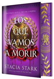 Los que vamos a morir (EDICIÓN ESPECIAL LIMITADA), Stacia Stark - HIDRA