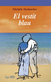 El vestit blau, Michèle Desbordes - PAGES EDITORS
