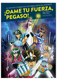 Diabolo Ediciones, S.L. DAME TU FUERZA, PEGASO! EL INFINITO COSMOS DE LOS CABALLEROS DEL ZODIACO (EDICION DEFINITIVA)