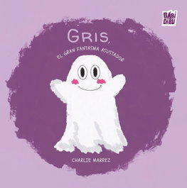 BABIDI-BU, Gris, el gran fantasma asustador - BABIDI-BU