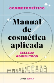 Manual de cosmética aplicada, Héctor Núñez - LIBROS CUPULA