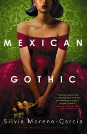 Mexican Gothic, Moreno-García S. - Quercus Publishing
