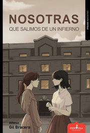Nosotras que salimos de un infierno, Alfonso Gil Bracero - ESDRUJULA EDICIONES