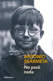 No pasó nada, Antonio Skármeta - DEBOLSILLO
