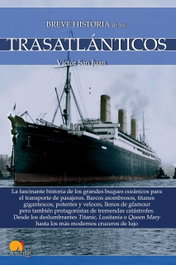 Breve historia de los trasatlánticos, Víctor San Juan Sánchez - NOWTILUS EDITORIAL