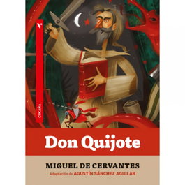 Don Quijote, Miguel de Cervantes - VICENS VIVES