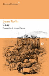 CRAC, Jean Rolin - LIBROS DEL ASTEROIDE