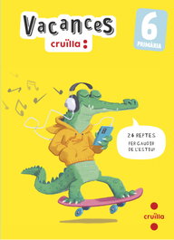 CRUILLA Vacances. 6 Primària - Arosa Santos, Catalina