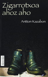 Zigarrotxo ahoz aho, Antton Kazabon - DESCLEE DE BROUWER