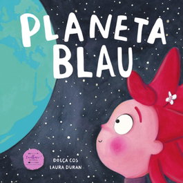 Planeta Blau, Dolça Cos - EXCELLENCE EDITORIAL