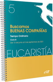 Verbo Divino, Buscamos buenas compañías (Eucaristía nº 5/2021) - AA.VV