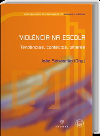 Violência na Escola Tendências, Contextos, OlharesI, EDIÇOES COSMOS - EDIÇOES COSMOS