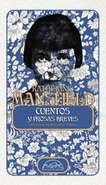 Cuentos y prosas breves, Katherine Mansfield - PAGINAS DE ESPUMA EDITORIAL