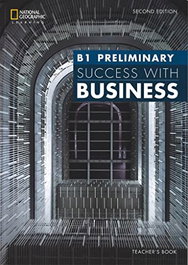 NATIONAL GEOGRAPHIC LEARNING Success with Business B1 Preliminary Teacher's Book, VV.AA. - NATIONAL GEOGRAPHIC LEARNING