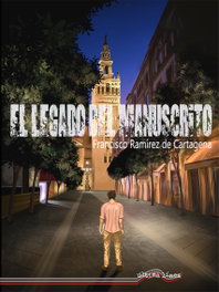 El legado del Manuscrito, Francisco Ramírez De Cartagena - ULTIMA LINEA