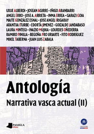 ANTOLOGIA. (II) NARRATIVA VASCA ACTUAL, VV.AA. - PAMIELA EDITORIAL