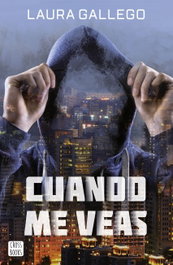 Cuando me veas, Laura Gallego - Crossbooks