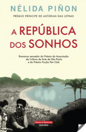 A República dos Sonhos, Nelida Piñon - TEMAS E DEBATES