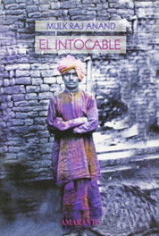 El intocable, Mulk Raj Anand - AMARANTO EDITORES, S.L.