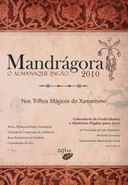 ZEFIRO EDIÇOES, MANDRÁGORA: O ALMANAQUE PAGÃO 2010: NOS TRILHOS MÁGICOS DO XAMANISMO