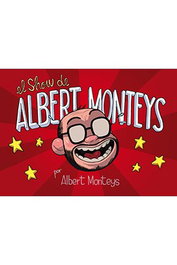 Astisendo Grupo Editorial, S.L. El show de Albert Monteys