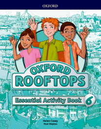 OXFORD UNIVERSITY PRESS, ROOFTOPS 6 PRIMARY ESSENTIAL PRACTICE WORKBOOK 2017