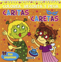 SUSAETA EDICIONES, Caritas y caretas. Colorea recorta y pega