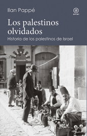 Los palestinos olvidados, Ilan Pappé - AKAL
