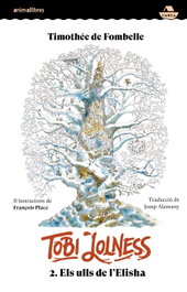 ANIMALLIBRES, S.L. Tobi Lolness 2. Els ulls de l'Elisha