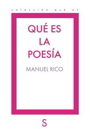 Qué es la poesía, Manuel Rico - Sílex ediciones