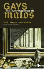 GAYS MALOS, HUW LEMMEY, BEN MILLER - VERSO LIBROS