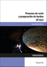 PARANINFO, Procesos de corte y preparación de bordes UF1622 - Carlos Alonso Marcos