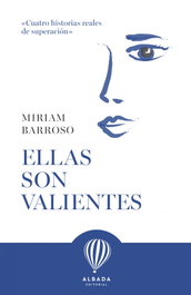 Ellas son valientes, Miriam Barroso - EDITORIAL ALBADA