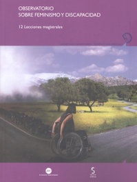 Observatorio sobre feminismo y discapacidad, CERMI.ES (COMITE ESPAÑOL DE REPRESENTANTES DE PERSONAS CON DISCAPACIDAD) - EDICIONES CINCA
