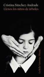 LLENOS LOS NIÑOS DE ÁRBOLES, Cristina Sánchez-Andrade - BELLA VARSOVIA